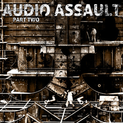 Audio Assault: Part 2