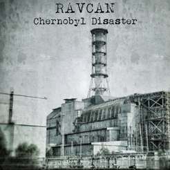 Ravcan - Chernobyl Disaster